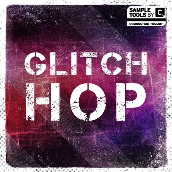 Sample Tools by Cr2 – Glitch Hop