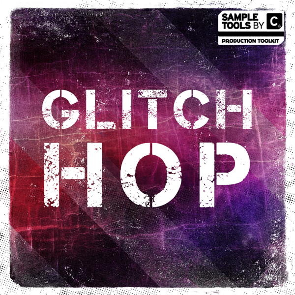 Glitch Hop Sample Tools By Cr2