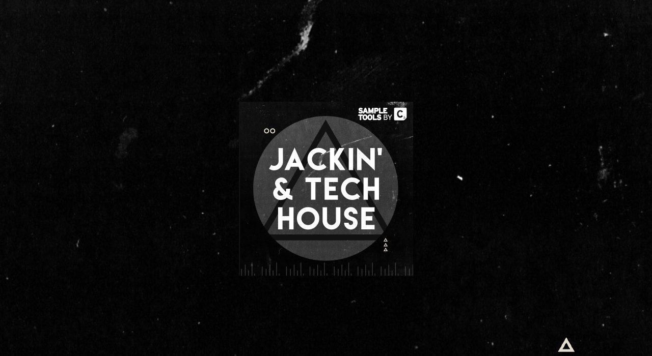From The Producer – Jackin’ & Tech House