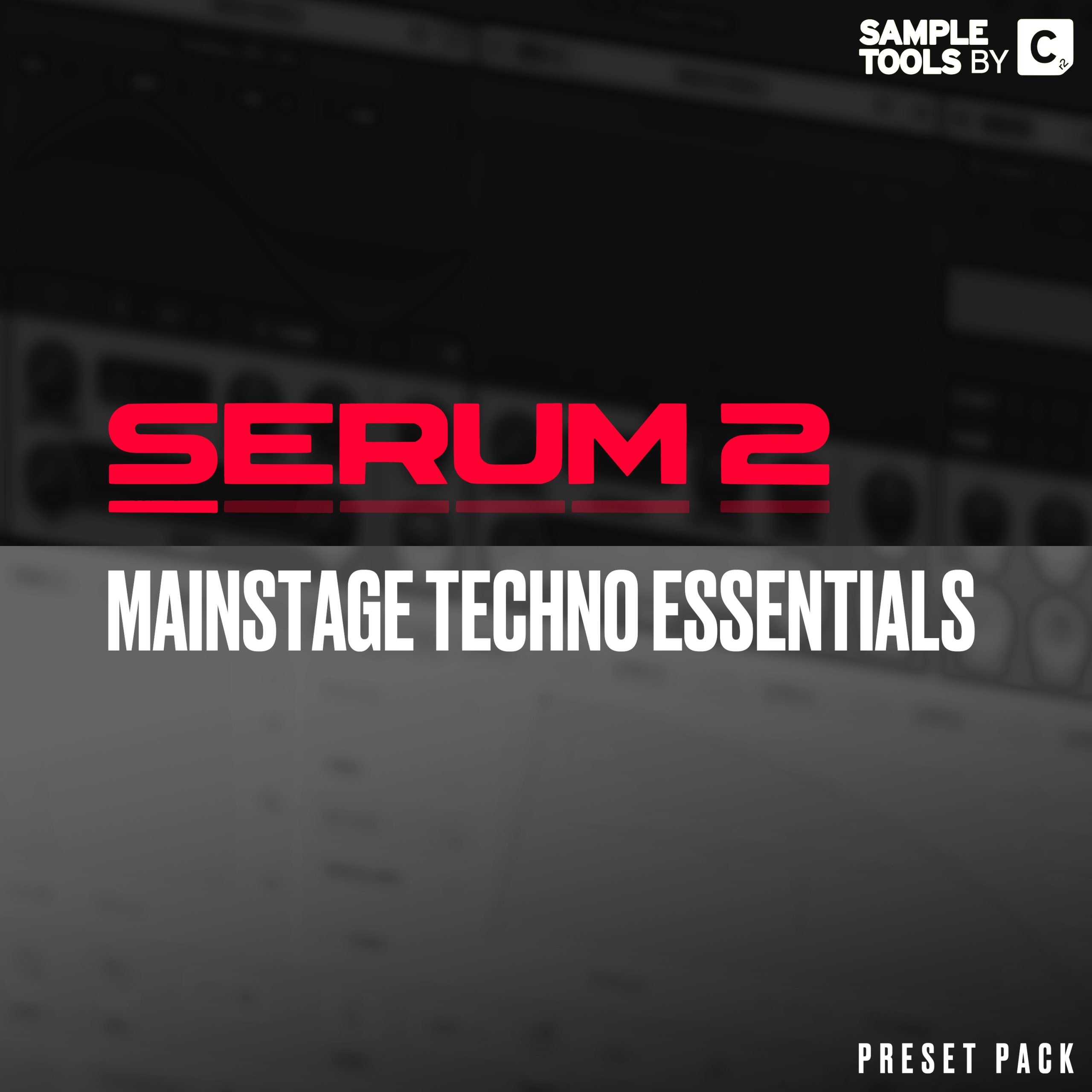 Serum 2 Mainstage Techno Essentials - Artwork
